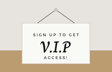 Sign Up to Get Vip Access sign