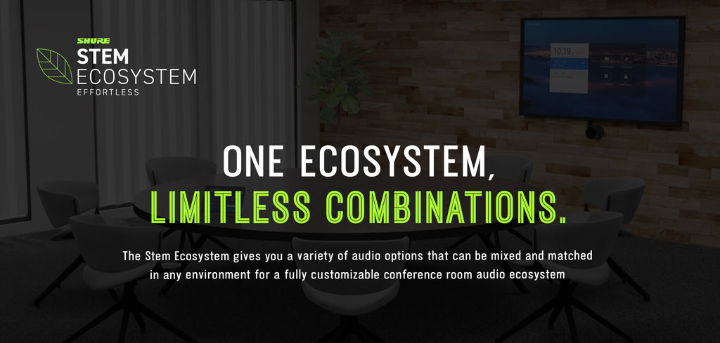 Shure Stem Ecosystem One ecosystem, limitless combinations