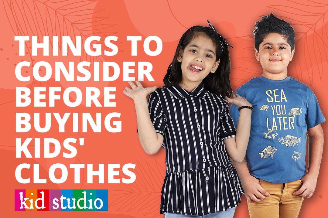 6 things to consider while buying kids’ clothes