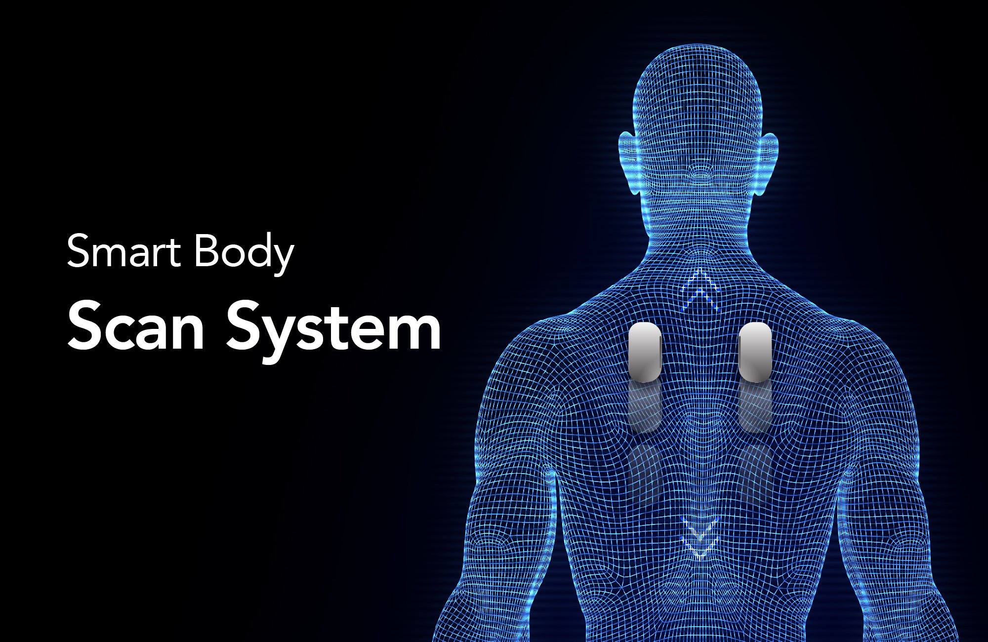Smart Body Scan System