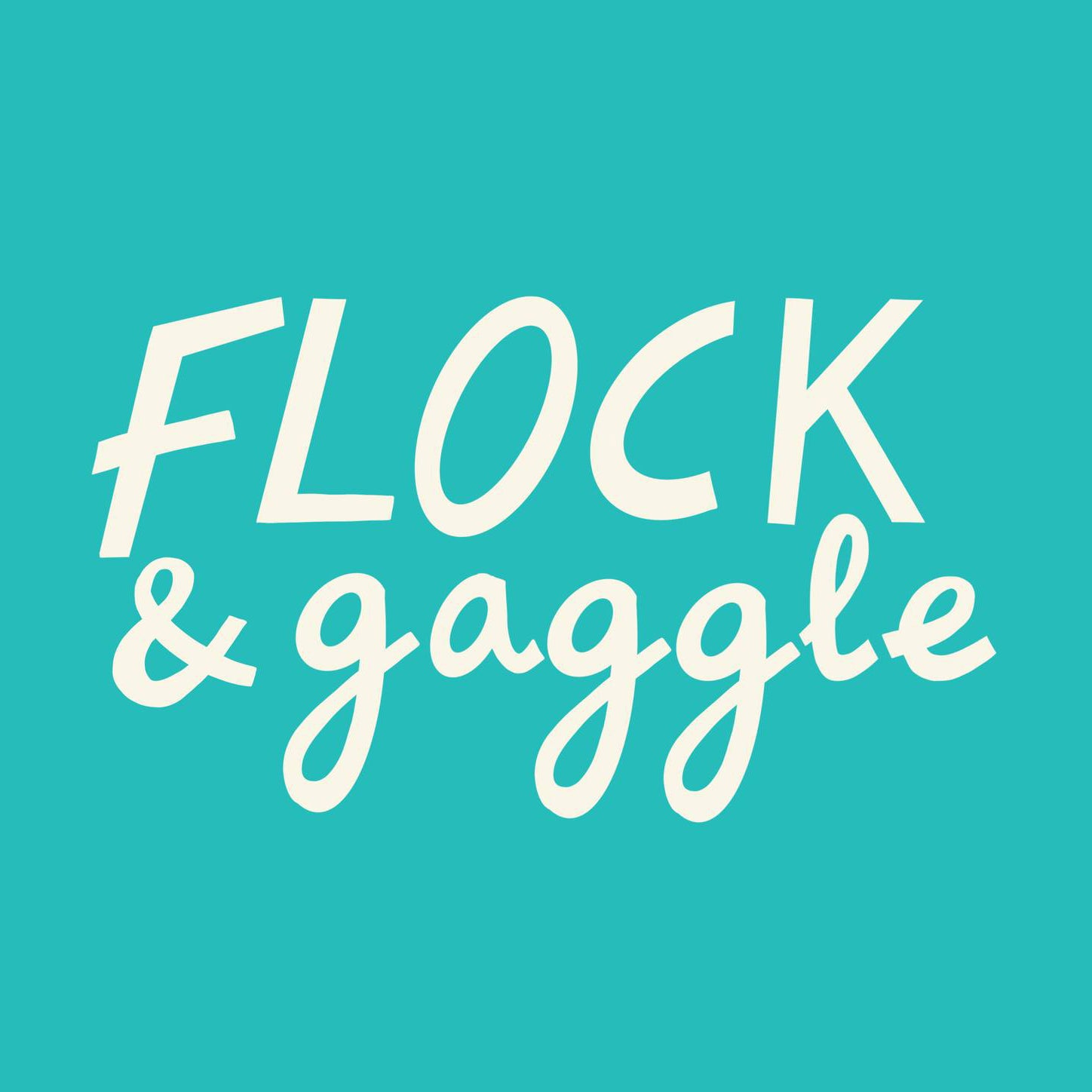 Flock & Gaggle