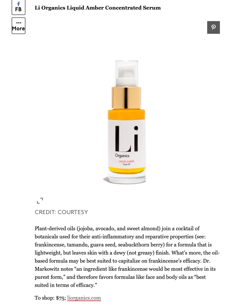 frankincense in skincare, best in Liquid Amber form, easily absorbed and transforms the skin via its rich cocktail of potent plant ingredients. Li Organics. liquid amber costs $75