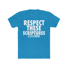 Load image into Gallery viewer, RESPECT THESE SCRIPTURES TEE