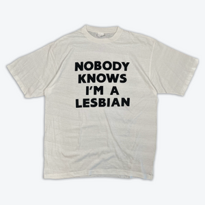 Nobody Knows I'm A Lesbian T-shirt (White)