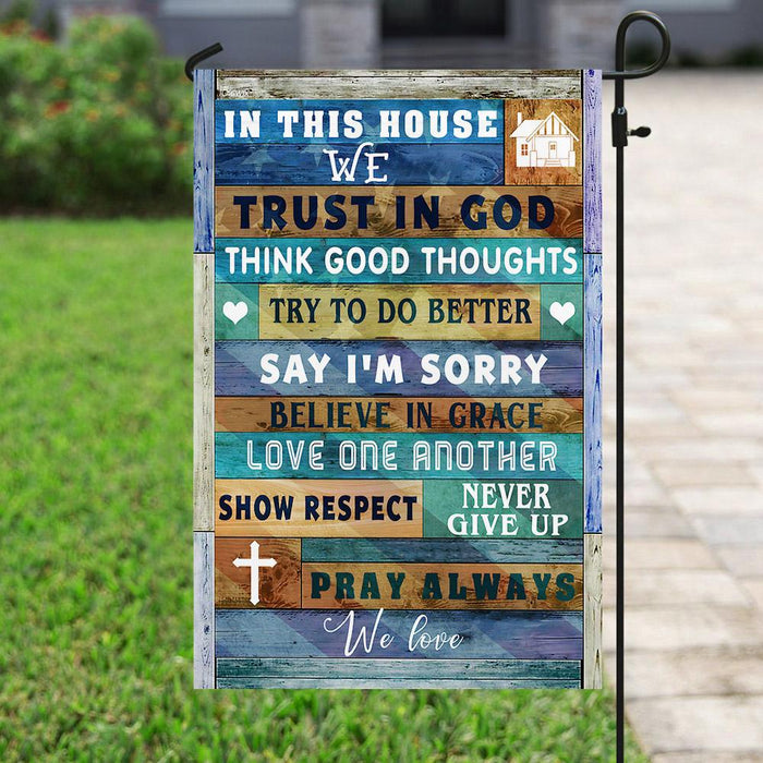 In this house We Trust In God Flag | Garden Flag | Double Sided House Flag