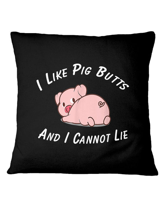 I Like Pig Butts Pillowcase