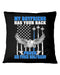 My Boyfriend Has Your Back Proud Girlfriend Pillowcase