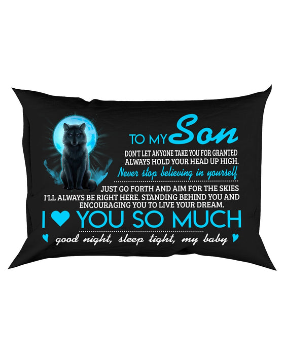 Don't Let Anyone Take You For Granted Wolf Pillowcase