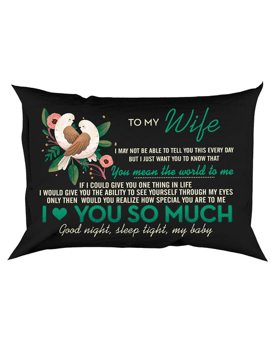 I May Not Be Able To Tell You Bird Pillowcase