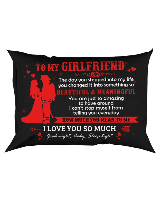 Stepped Into My Life Firefighter Pillowcase