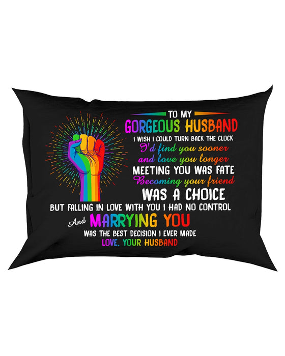 To My Gorgeous Husband Meeting You Was Fate LGBT Pillowcase