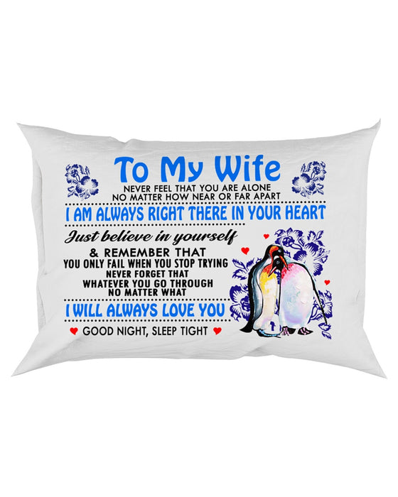 Never Feel That You Are Alone Penguin Pillowcase