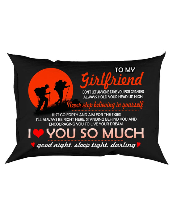 Don't Let Anyone Take You For Granted Hiking Pillowcase