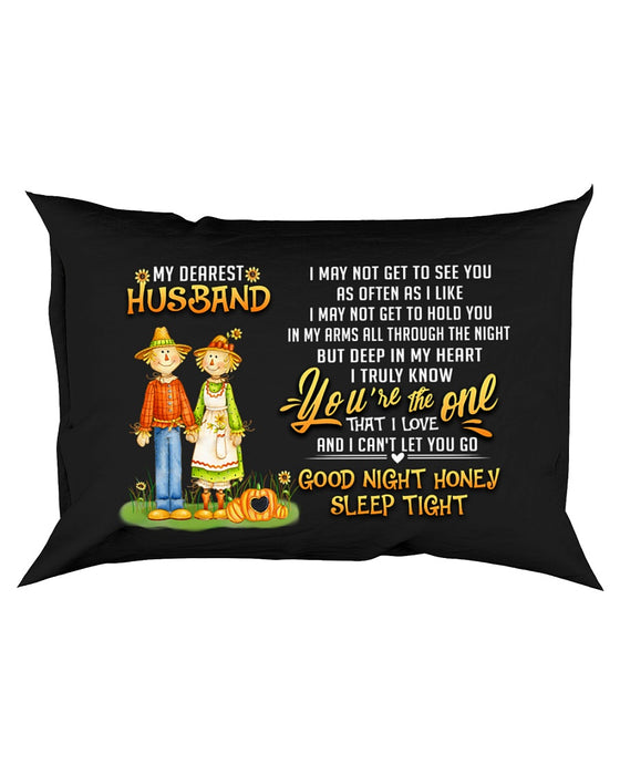 Farmers Husband Good Night Honey Sleep Tight Pillowcase