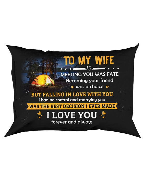 Meeting You Was Fate Camping Pillowcase