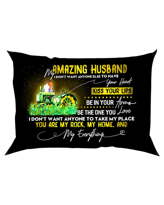 Farmer Husband Don't Want Any One Else Pillowcase