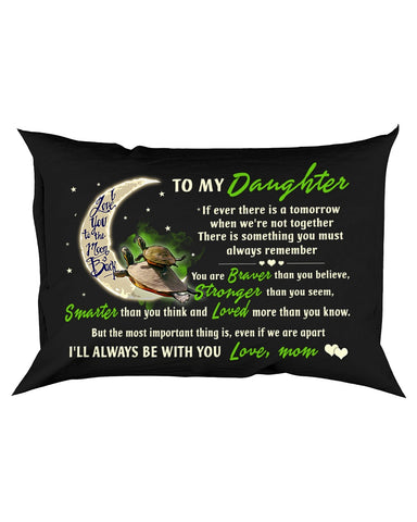 If Ever There Is A Tomorrow Turtle Pillowcase