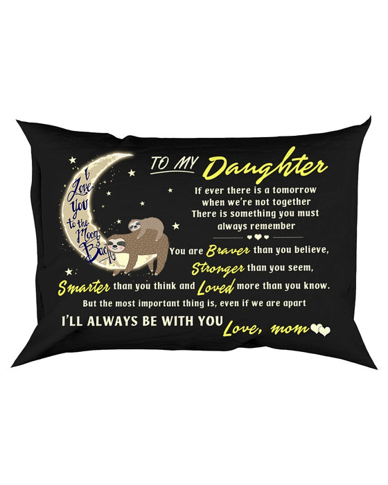 If Ever There Is A Tomorrow Sloth Pillowcase