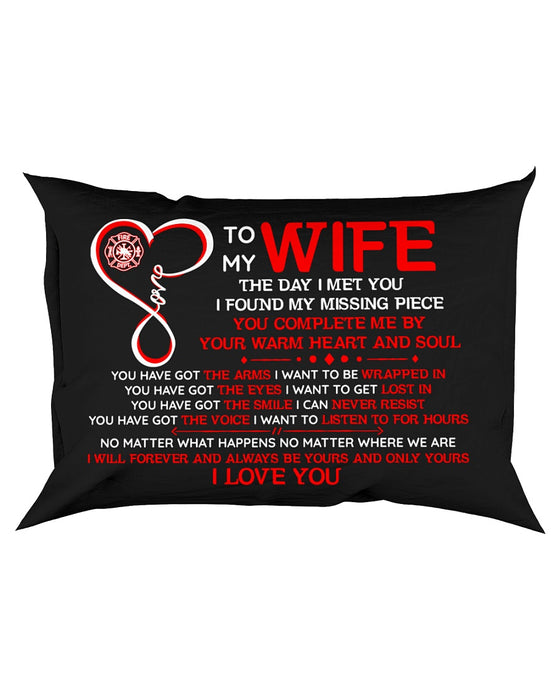 Firefighter Wife Your Warm Heart And Soul Pillowcase