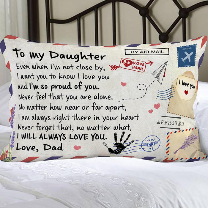 Dad To Daughter - No Matter What Pillowcase - Gift For Daughter