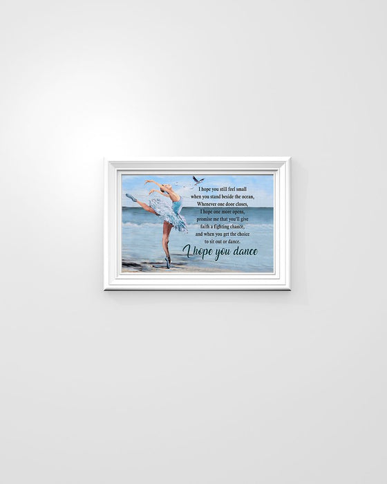 Ballet I Hope You Dance Horizontal Canvas And Poster | Wall Decor Visual Art