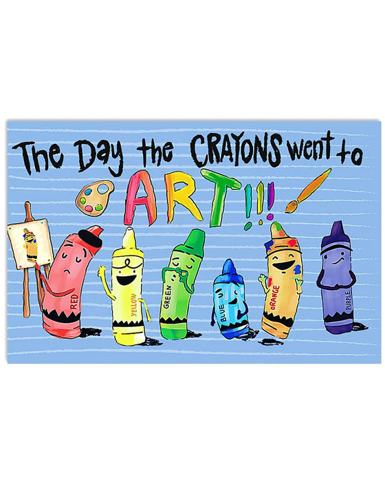 Teacher The Day The Crayons Went To Art Horizontal Canvas And Poster | Wall Decor Visual Art