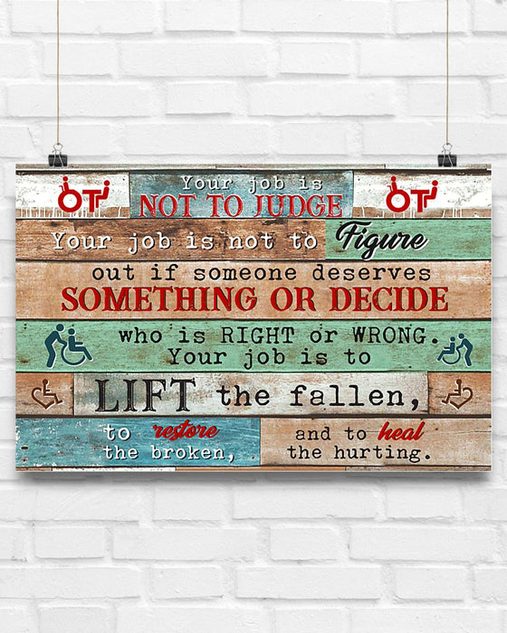 OT Your Job Is To Lift The Fallen Horizontal Canvas And Poster | Wall Decor Visual Art