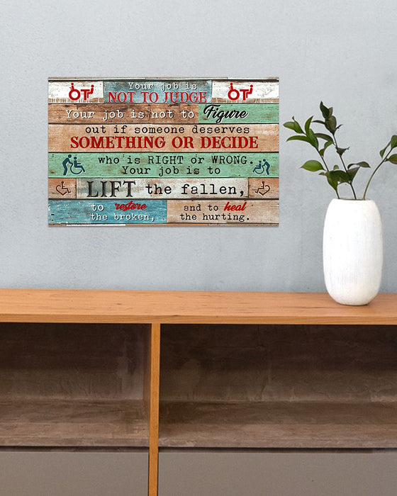 OT Your Job Is To Lift The Fallen Horizontal Canvas And Poster | Wall Decor Visual Art