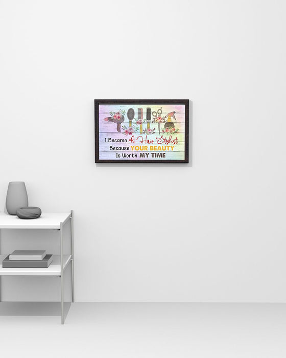 Hairdresser Your Beauty Is Worth My Time Horizontal Canvas And Poster | Wall Decor Visual Art
