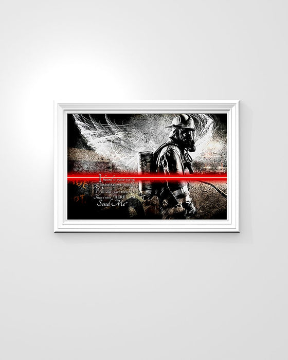 Firefighter I Heard A Voice Saying Horizontal Canvas And Poster | Wall Decor Visual Art