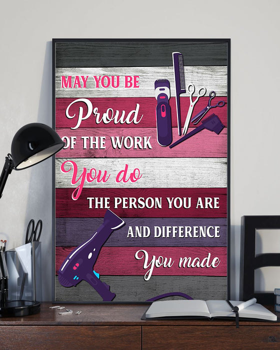 Hairdresser May You Be Proud Of The Work You Do Vertical Canvas And Poster | Wall Decor Visual Art