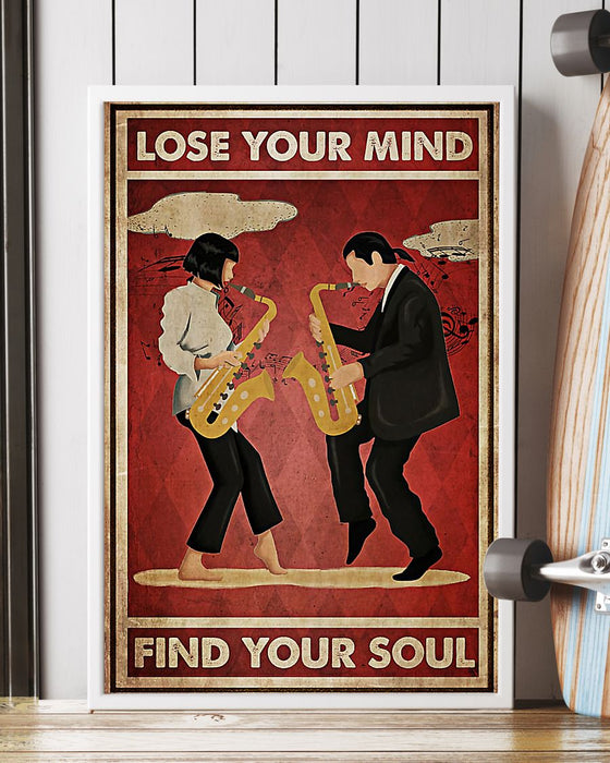 Saxophone Lose Your Mind - Find Your Soul Vertical Canvas And Poster | Wall Decor Visual Art