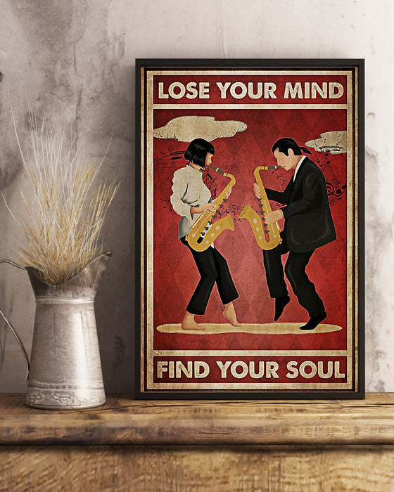 Saxophone Lose Your Mind - Find Your Soul Vertical Canvas And Poster | Wall Decor Visual Art