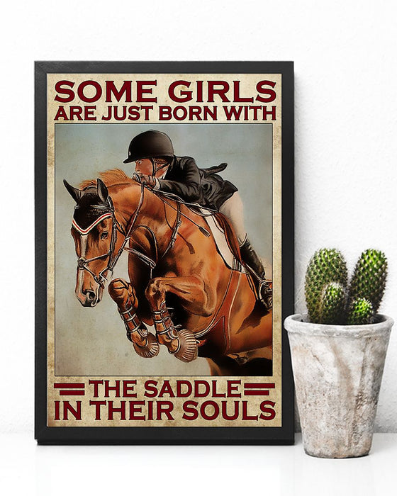 Horse Girl - Some Girls Are Born With The Saddle Vertical Canvas And Poster | Wall Decor Visual Art