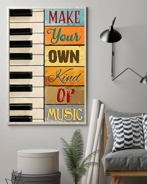 Piano Make Your Own Kind Of Music Vertical Canvas And Poster | Wall Decor Visual Art