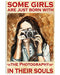 Some Girls Born With Photography Photographer Vertical Canvas And Poster | Wall Decor Visual Art