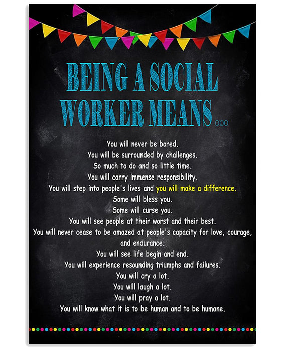 Being A Social Worker Means Vertical Canvas And Poster | Wall Decor Visual Art