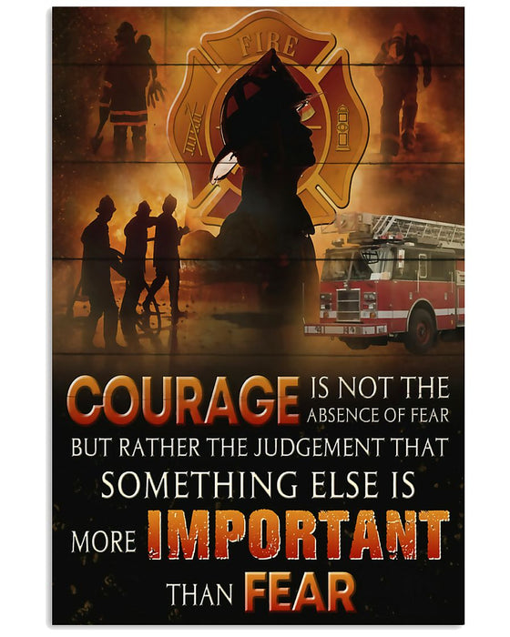Firefighter Courate Is More Important Than Fear Po Vertical Canvas And Poster | Wall Decor Visual Art