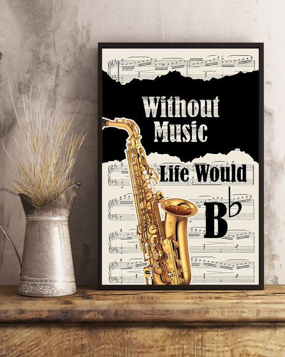 Saxophone Without Music Life Would Be Flat Vertical Canvas And Poster | Wall Decor Visual Art