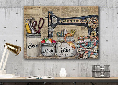 Sew Much Fun Canvas And Poster | Wall Decor Visual Art