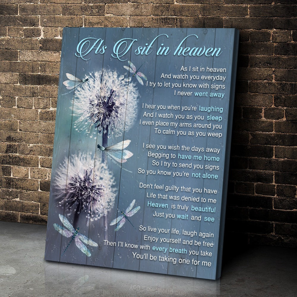 As I Sit In Heaven Dandelion Dragonfly Poster Canvas Gift For Family Friends 1608350326879.jpg