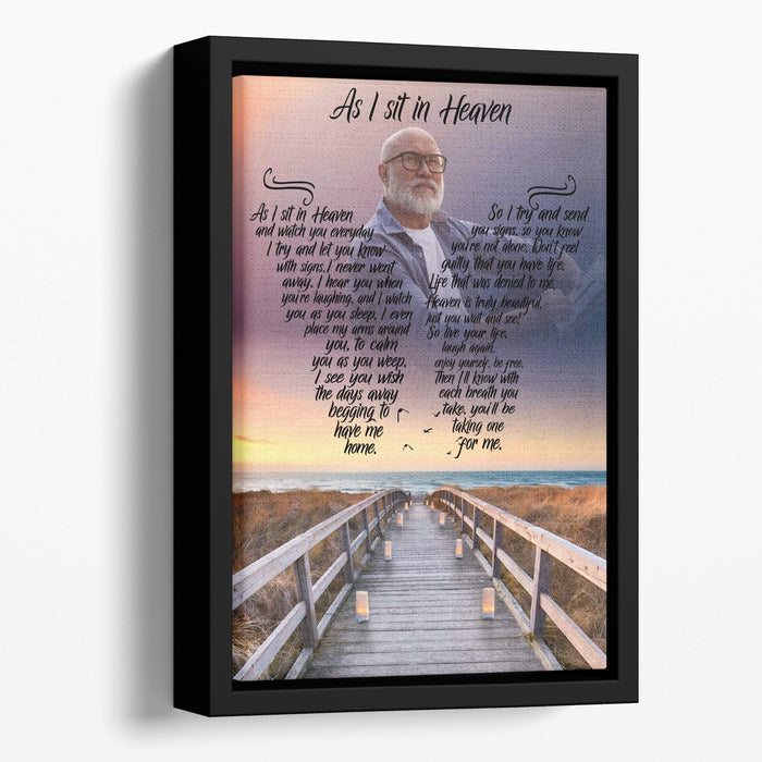 As I Sit In Heaven - Sea Duced Custom Canvas, Memorial, Product Type,Personalized Poster And Upload Photo,Canvas Poster, Birthday Gift, Christmas Gift ,Family Gift,To My Friend, To My Son, To My Father, To My Mother, To My Wife, To My Husband