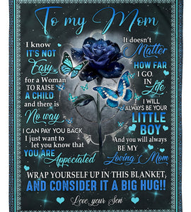 To My Mom You Will Always Be My Loving Mom Fleece Blanket - Quilt Blanket, Gift From Son To Mom Best Mother s Day Gift Ideas, Home Decor Bedding Couch Sofa Soft And Comfy Cozy