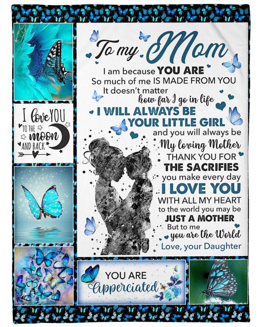 You'll Always Be My Loving Mother Butterfly Fleece Blanket, Mother’s Day Gift From Daughter To Mom, Thank You Gifts For Mother’s Day, Home Decor Bedding Couch Sofa Soft and Comfy Cozy 1616423857513.jpg