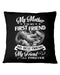 My Mother Is My First Friend Best Friend Square Pillow, Best Mother’s Day Gift Ideas, Mother's Day Gift For Mom, Thank You Gifts For Mother’s Day			 1616516299273.jpg