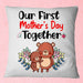 Our First Mother's Day Together Square Pillow, Happy 1st Mother's Day, Thank You Gifts For Mother’s Day, Best Mother’s Day Gift Ideas 1616522643476.jpg