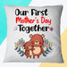 Our First Mother's Day Together Square Pillow, Happy 1st Mother's Day, Thank You Gifts For Mother’s Day, Best Mother’s Day Gift Ideas 1616522644717.jpg