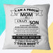 To My Mom From Son I Am proud Mom Square Pillow, Best Mother’s Day Gift Ideas, Thank You Gifts For Mother’s Day 1616522672426.jpg
