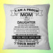 To My Mom From Daughter I Am A Proud Mom Square Pillow, Thank You Gifts For Mother s Day, Best Mother s Day Gift Ideas 1616522686141.jpg