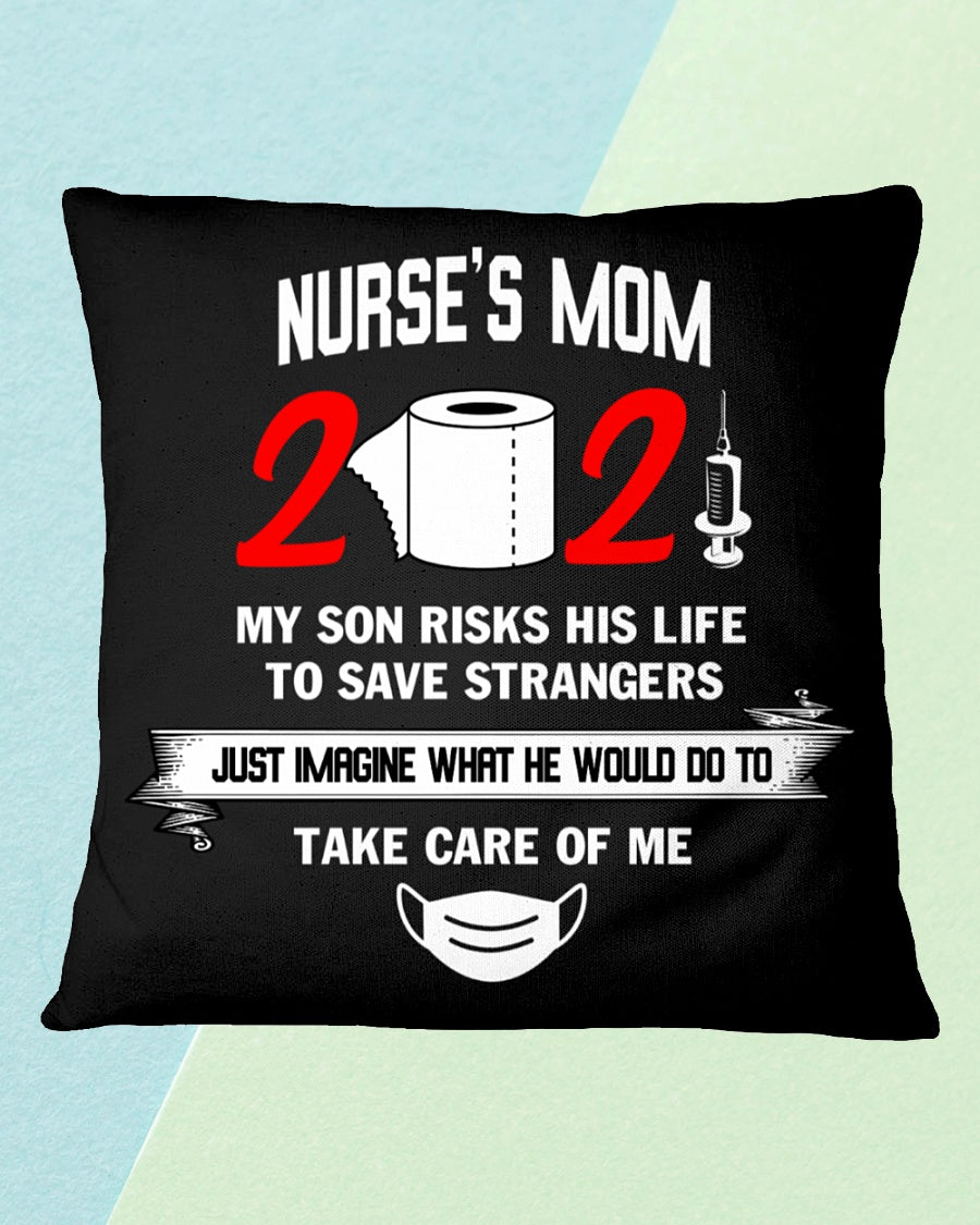 Nurse's Mom My Son Risks His Life To Save Strangers, Square Pillow Thank You Gifts For Mother s Day, Best Mother s Day Gift Ideas 1616607939896.jpg